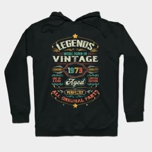 50th Birthday Vintage Gift For Legends Born 1973 Hoodie